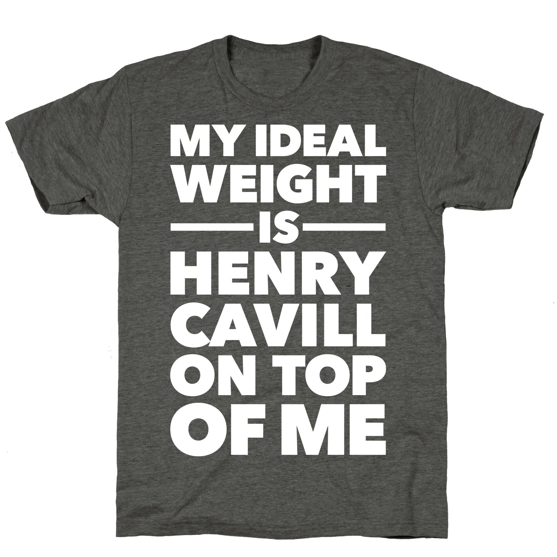 Ideal Weight (Henry Cavill) Unisex Triblend Tee
