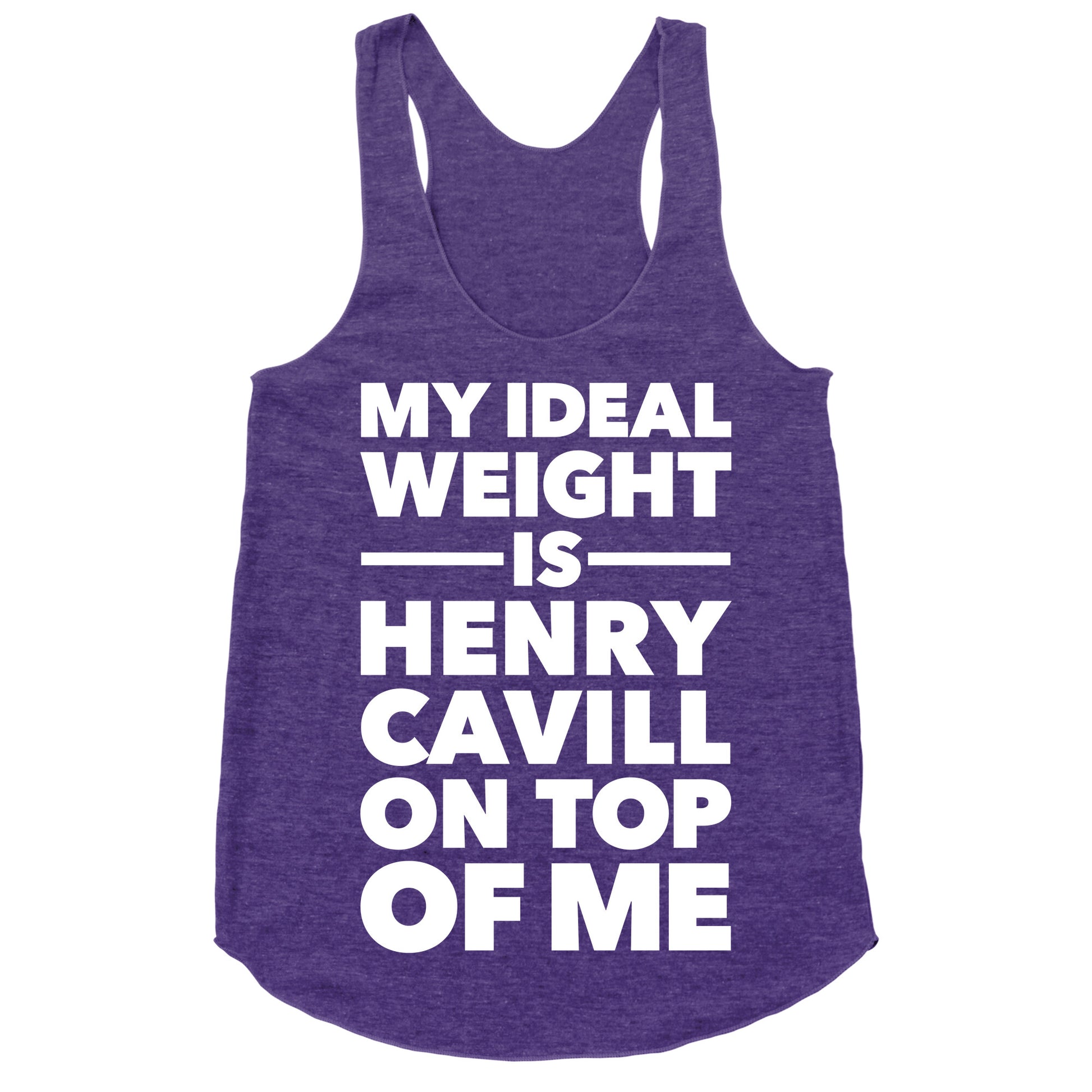 Ideal Weight (Henry Cavill) Racerback Tank
