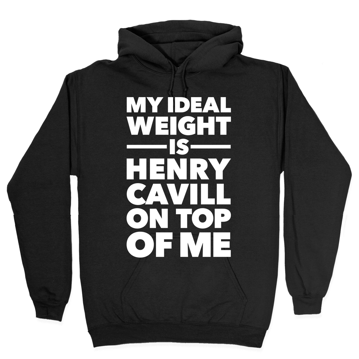 Ideal Weight (Henry Cavill) Hoodie