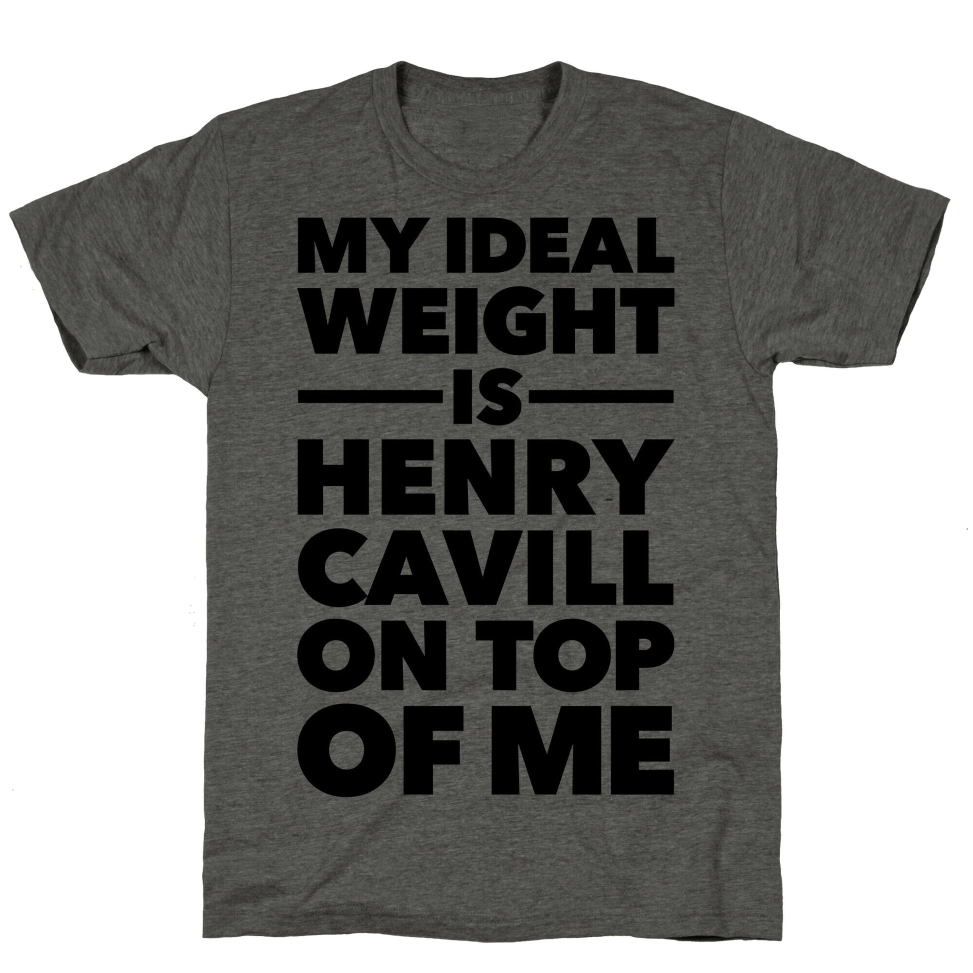 Ideal Weight (Henry Cavill) Unisex Triblend Tee
