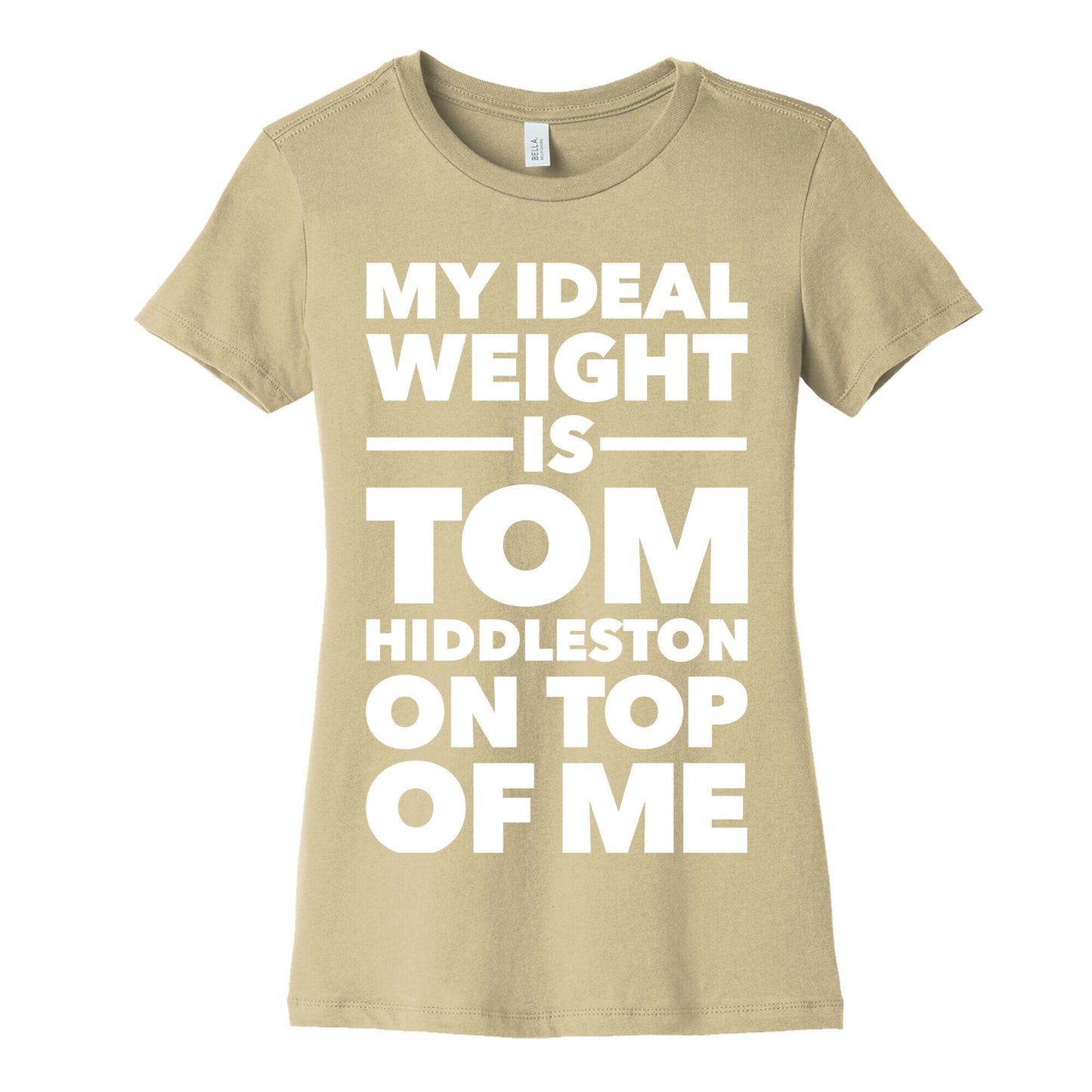 Ideal Weight (Tom Hiddleston) Women's Cotton Tee
