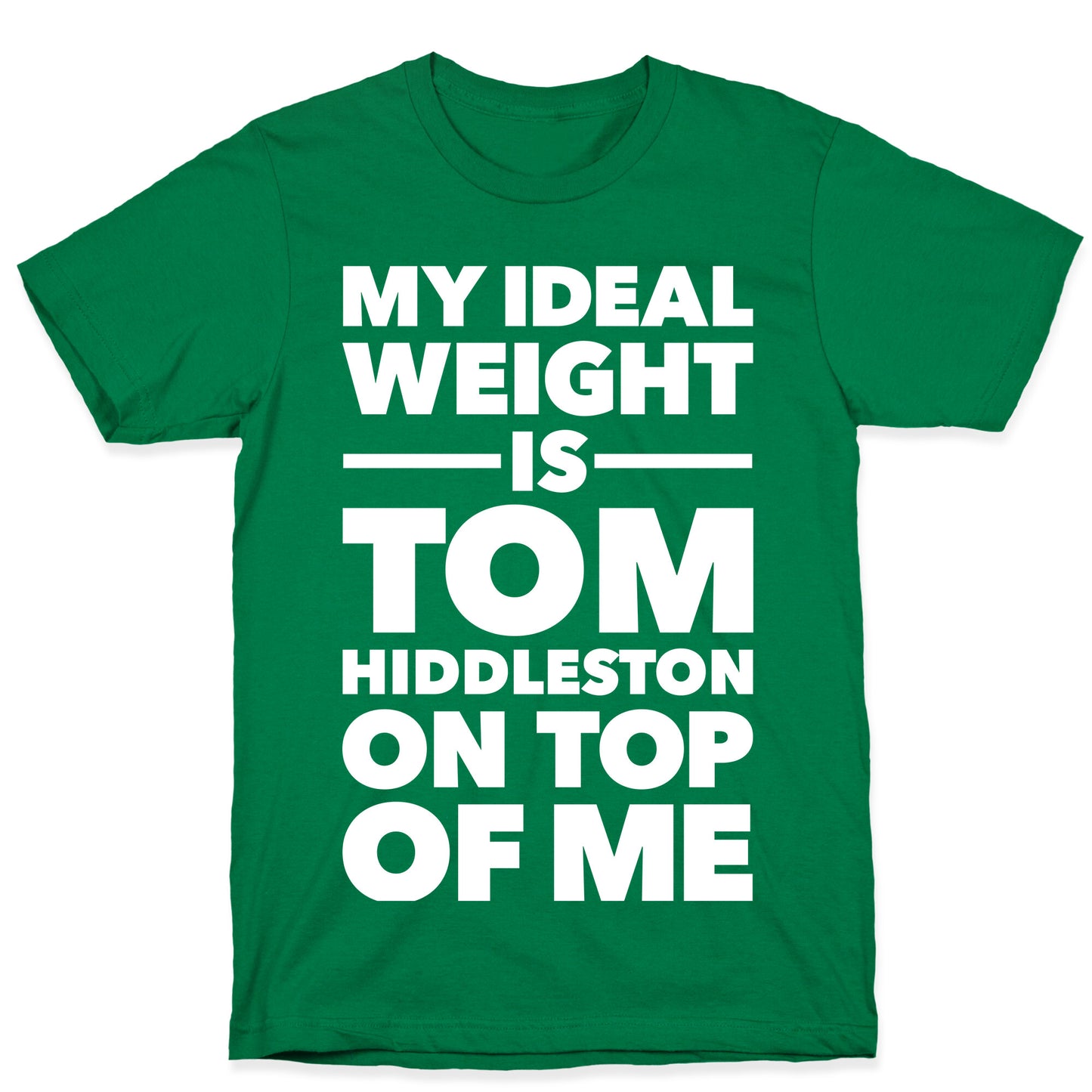 Ideal Weight (Tom Hiddleston) T-Shirt