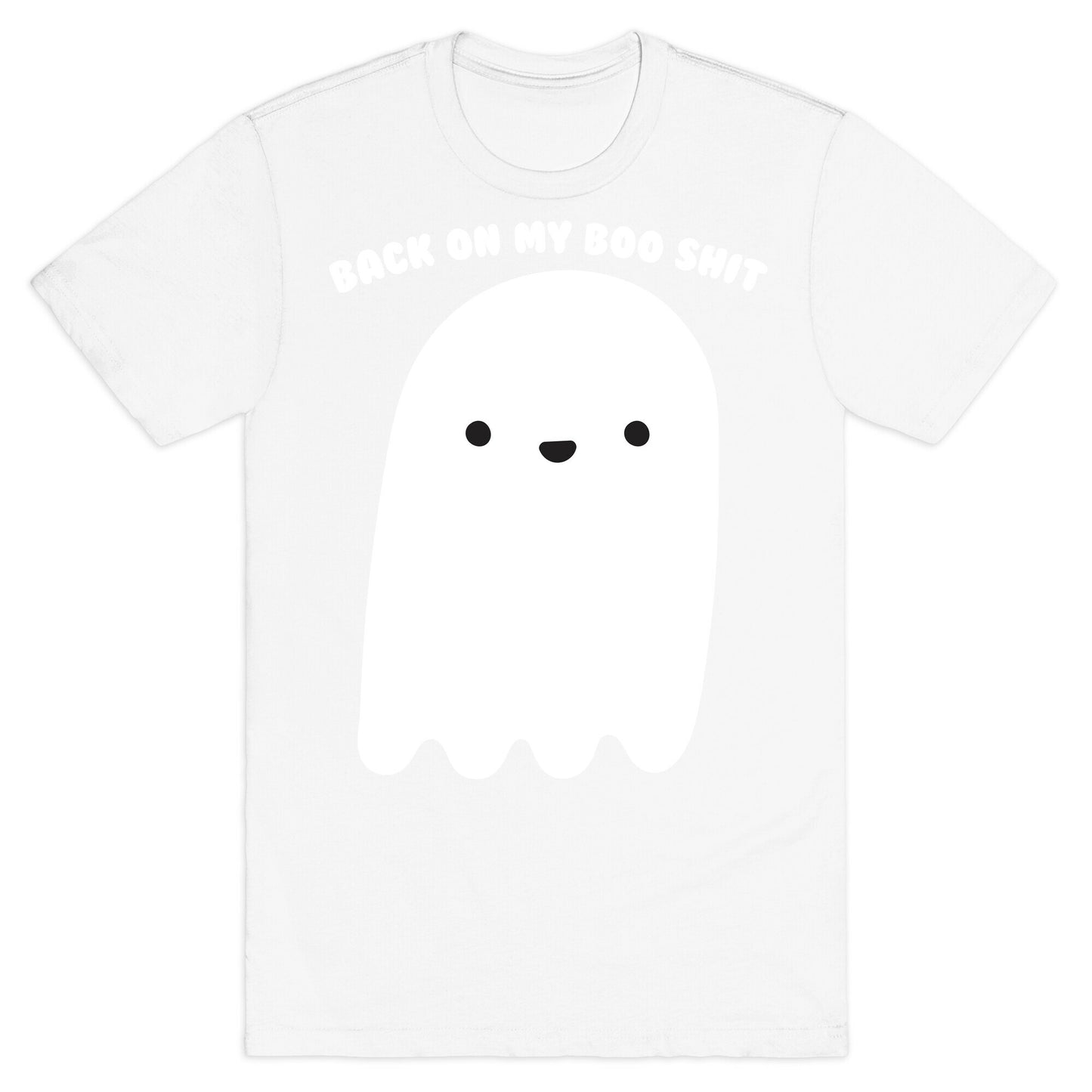 Back On My Boo Shit Ghost T-Shirt