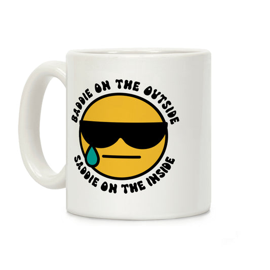 Baddie On the Outside, Saddie On the Inside Coffee Mug