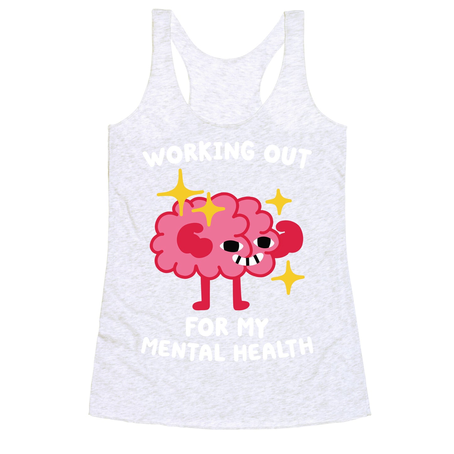 Working Out For My Mental Health Racerback Tank