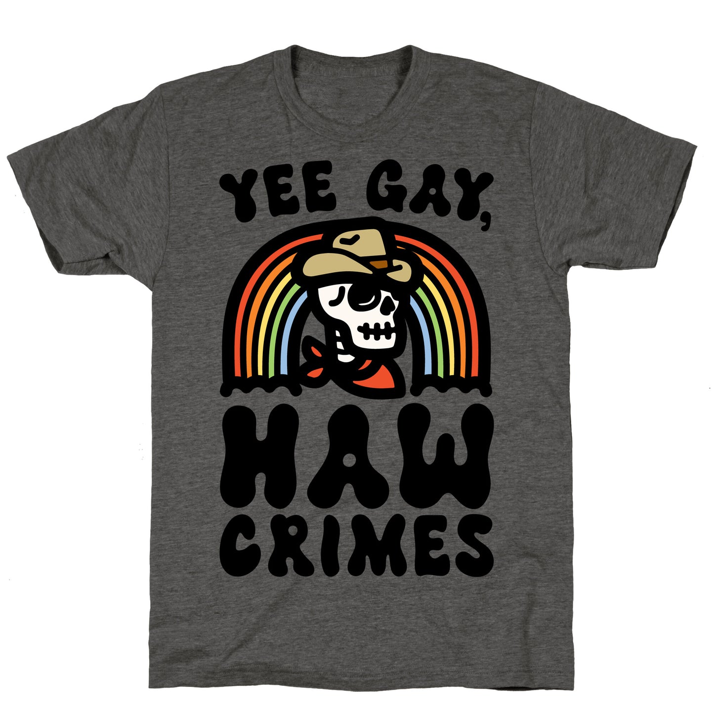Yee Gay Haw Crimes Unisex Triblend Tee
