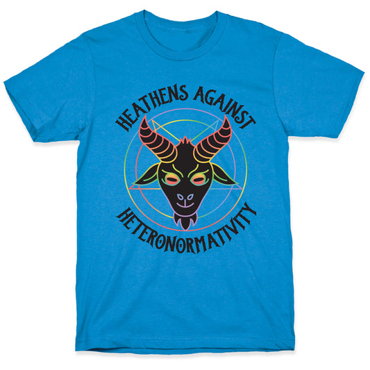 Heathens Against Heteronormativity T-Shirt