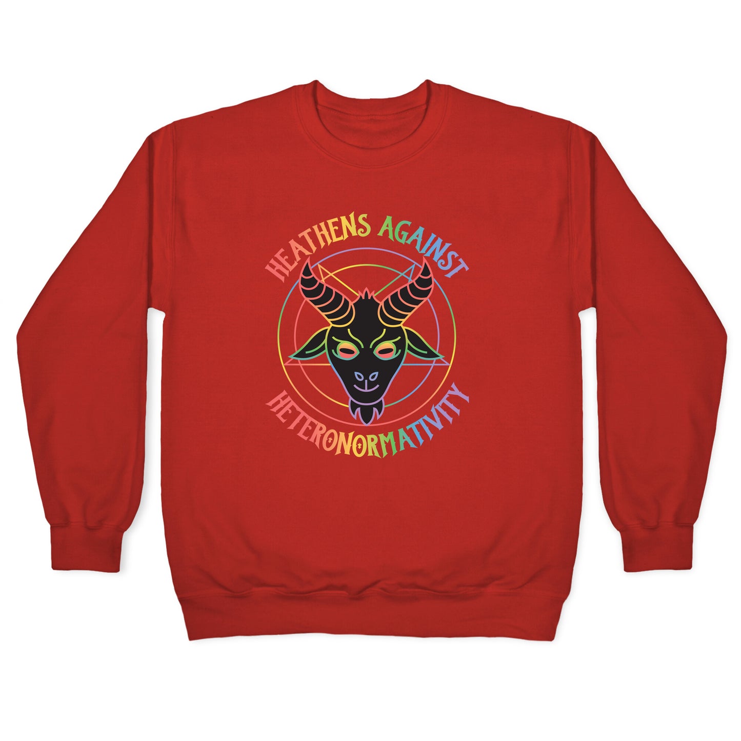 Heathens Against Heteronormativity Crewneck Sweatshirt