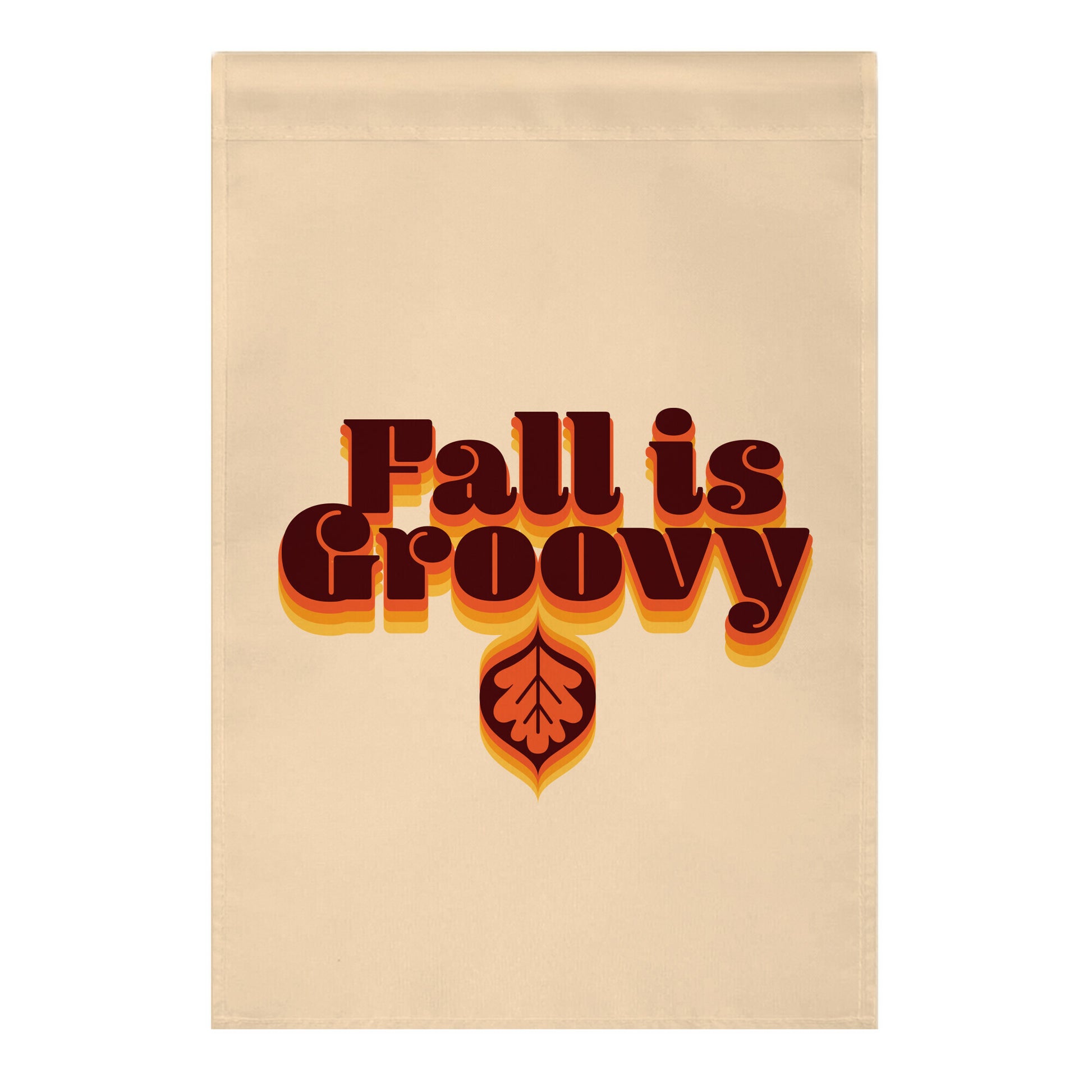 Fall Is Groovy Garden Flag