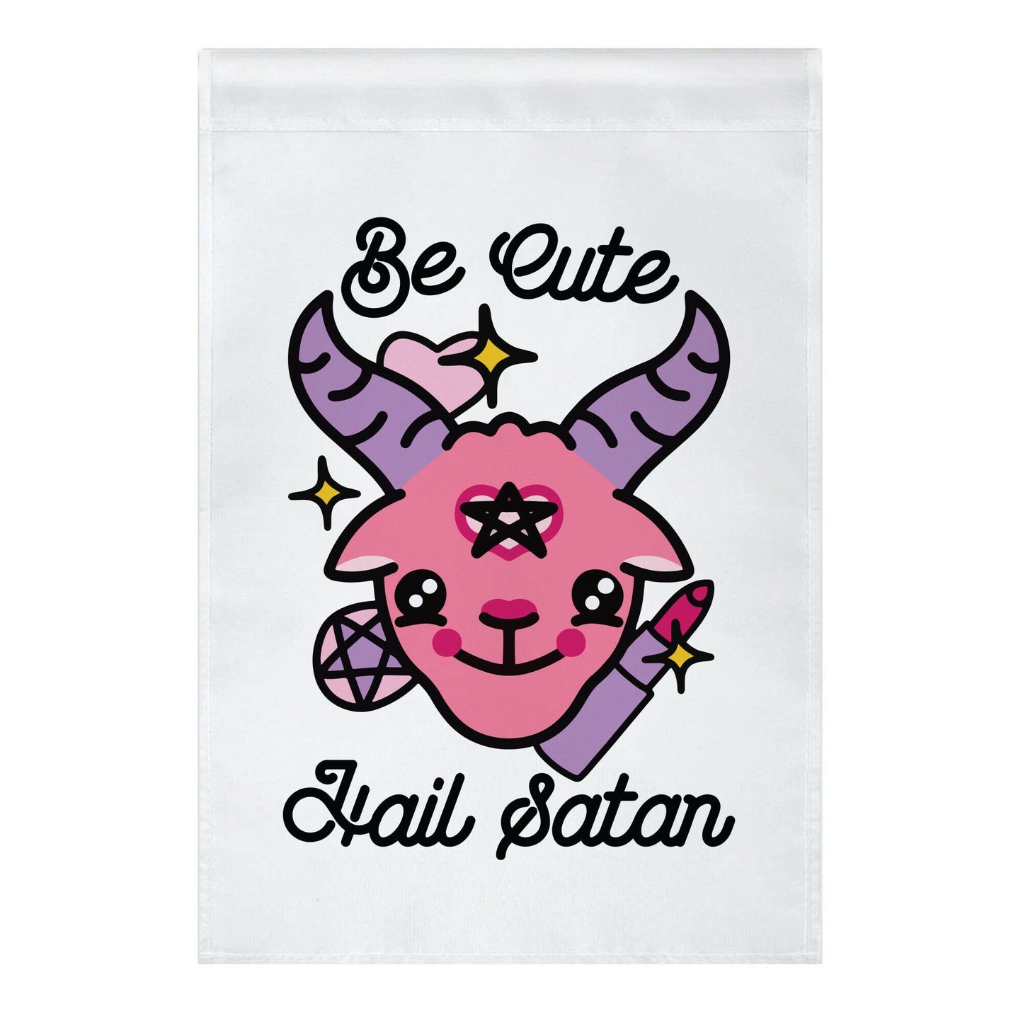 Be Cute, Hail Satan Garden Flag