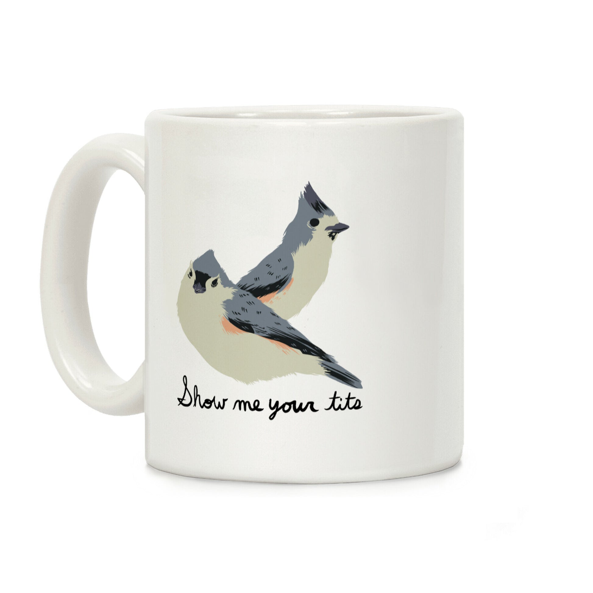 Show Me Your Tits Coffee Mug