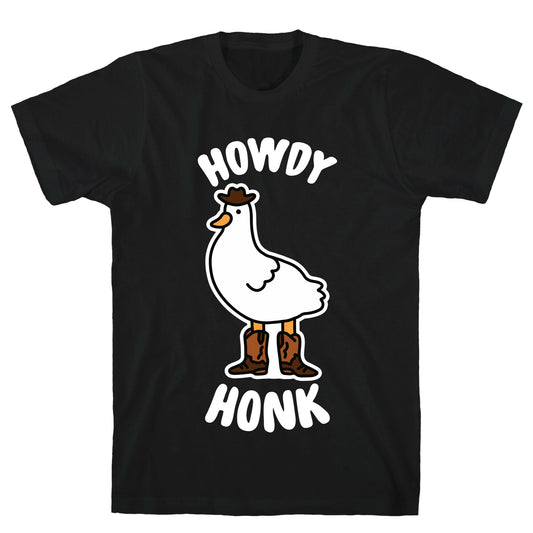 Howdy Honk T-Shirt