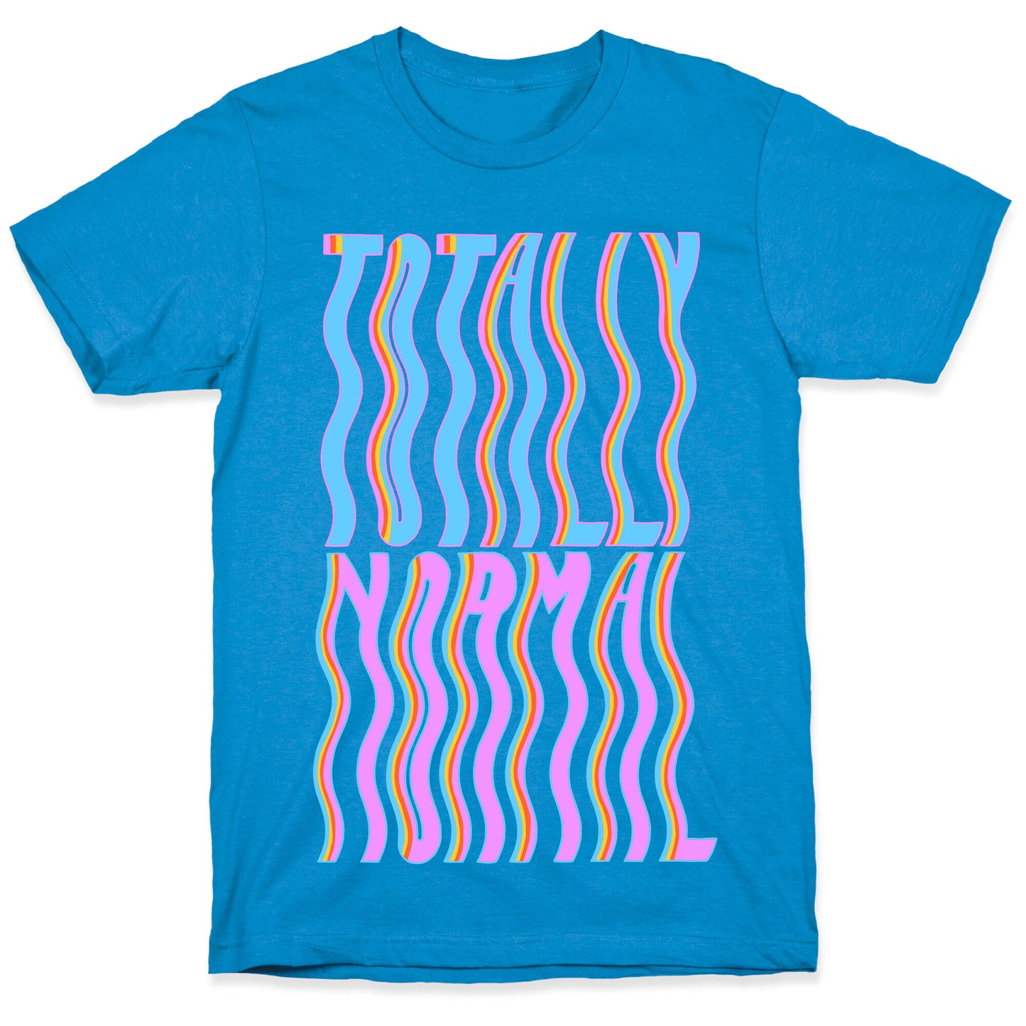 Trippy Totally Normal T-Shirt