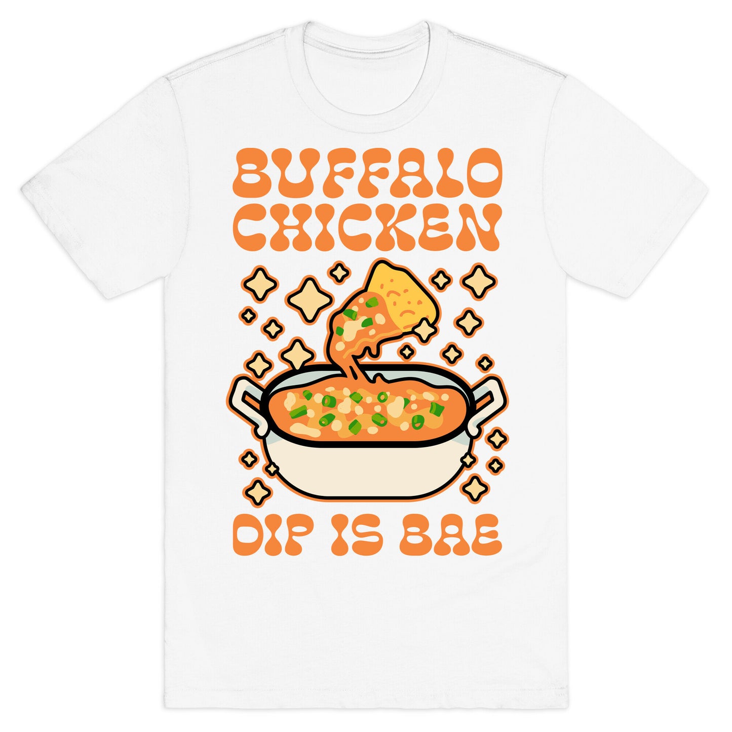Chicken Buffalo Dip Is Bae  T-Shirt