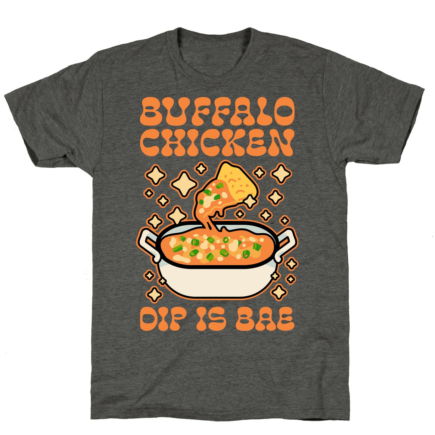 Chicken Buffalo Dip Is Bae Unisex Triblend Tee