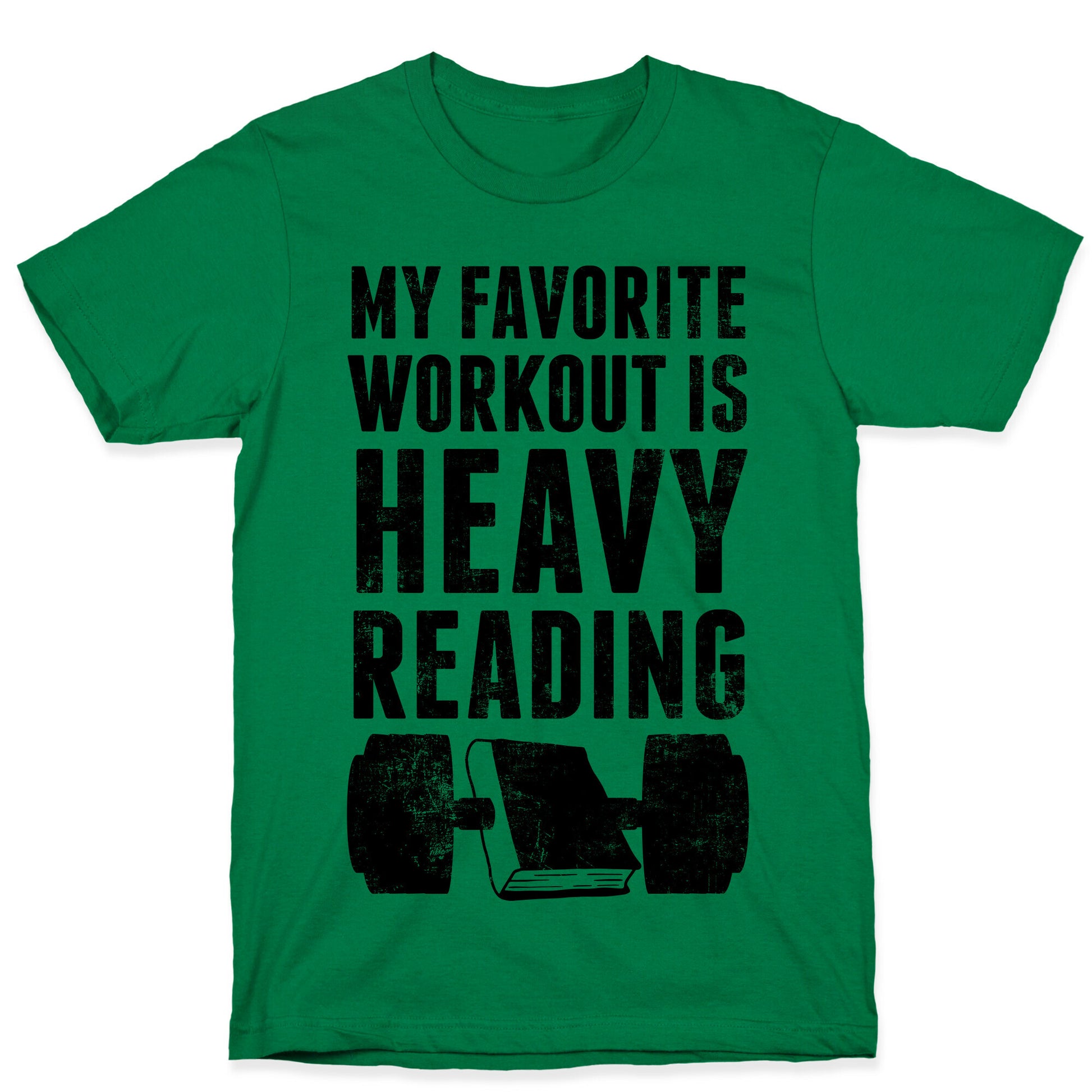 My Favorite Workout Is Heavy Reading T-Shirt