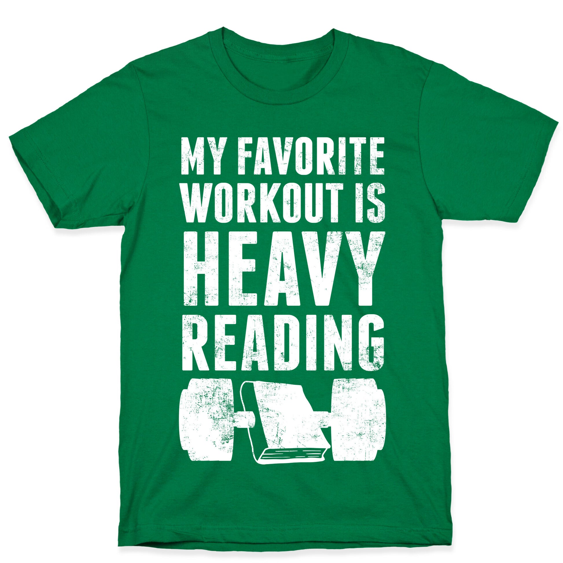 My Favorite Workout Is Heavy Reading T-Shirt
