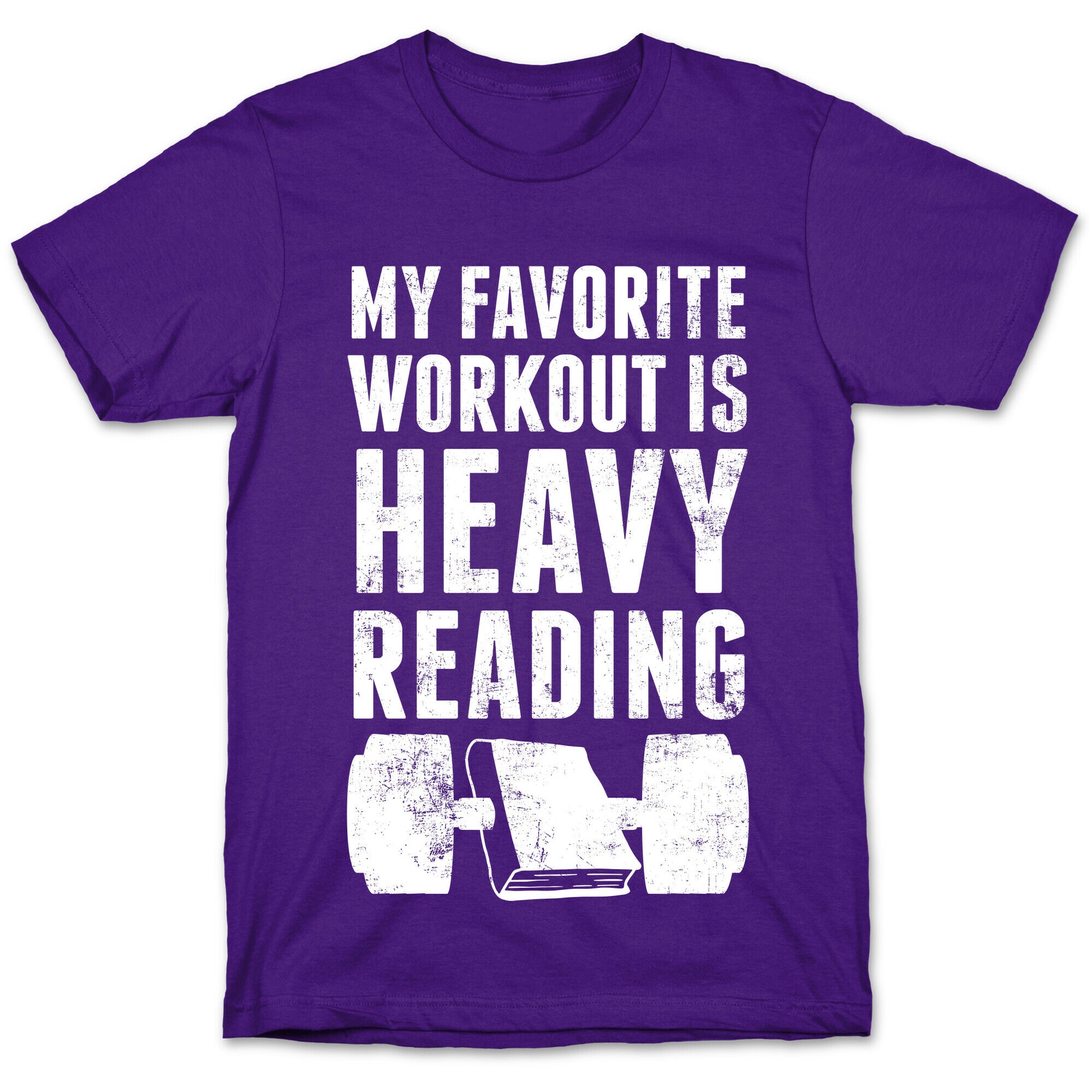 My Favorite Workout Is Heavy Reading T-Shirt