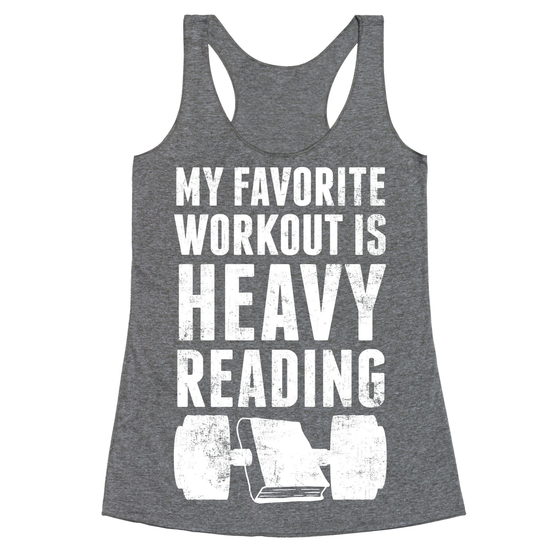 My Favorite Workout Is Heavy Reading Racerback Tank