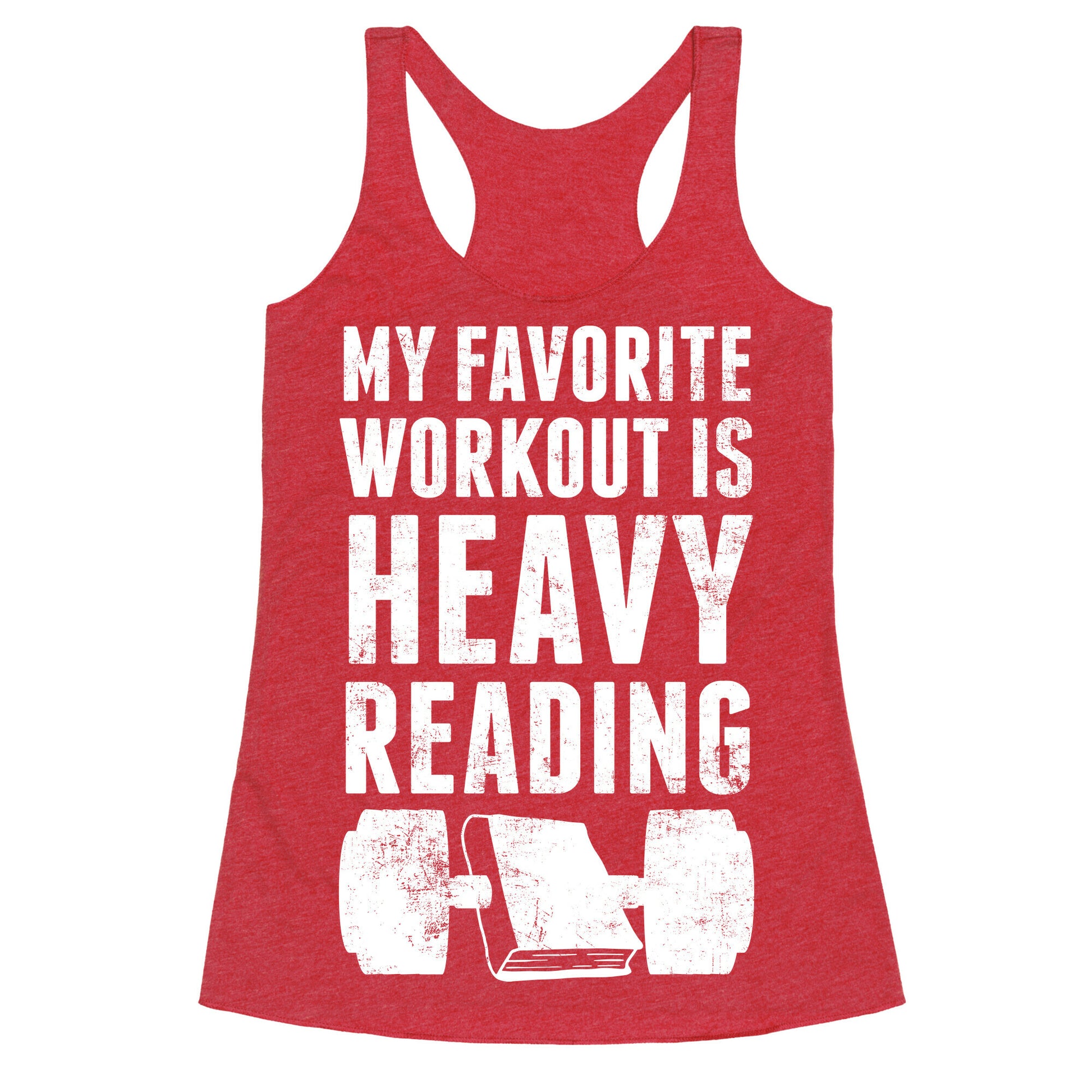 My Favorite Workout Is Heavy Reading Racerback Tank