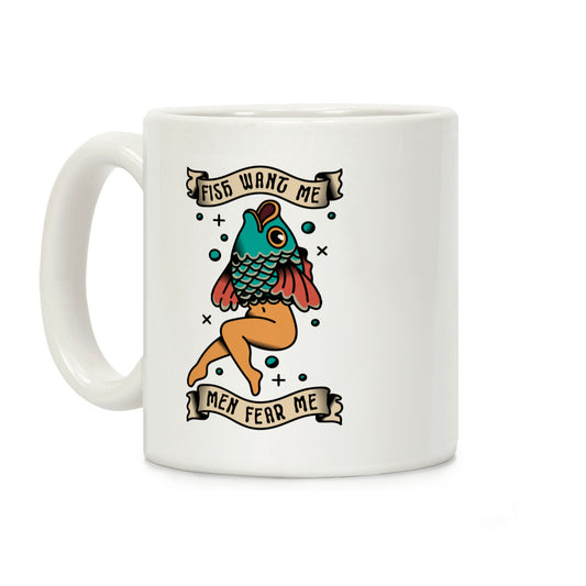 Fish Want Me Men Fear Me Reverse Mermaid Coffee Mug