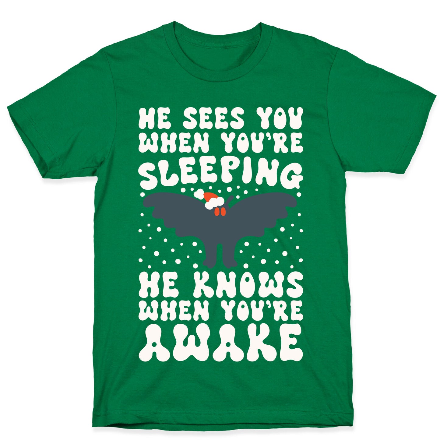 He Sees You When You're Sleeping Mothman Parody T-Shirt