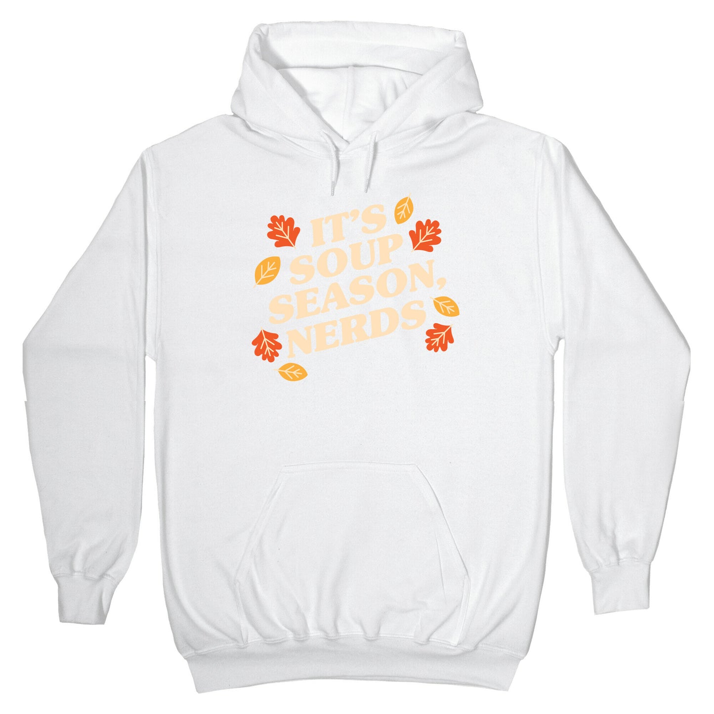 It's Soup Season, Nerds Hoodie