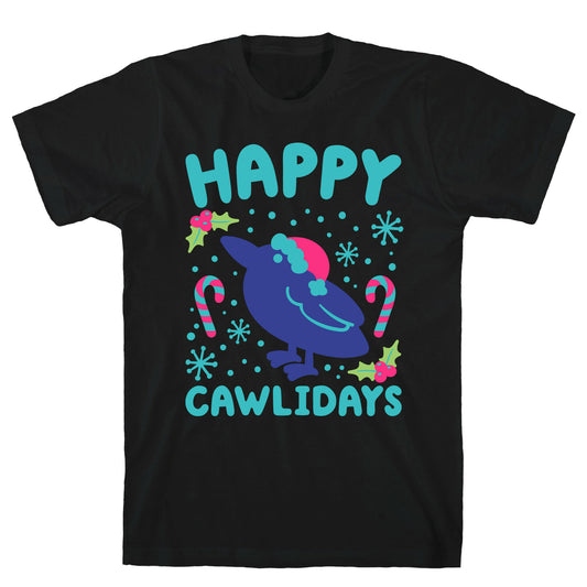 Happy Cawlidays Crow Holiday Parody T-Shirt