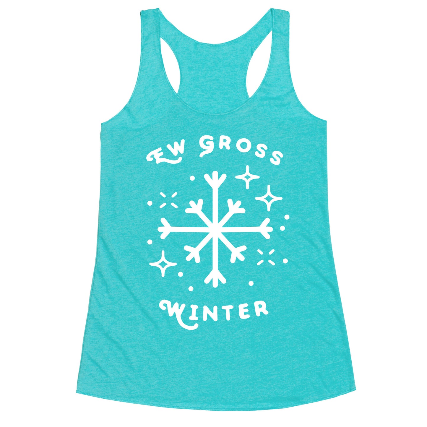 Ew Gross Winter Racerback Tank