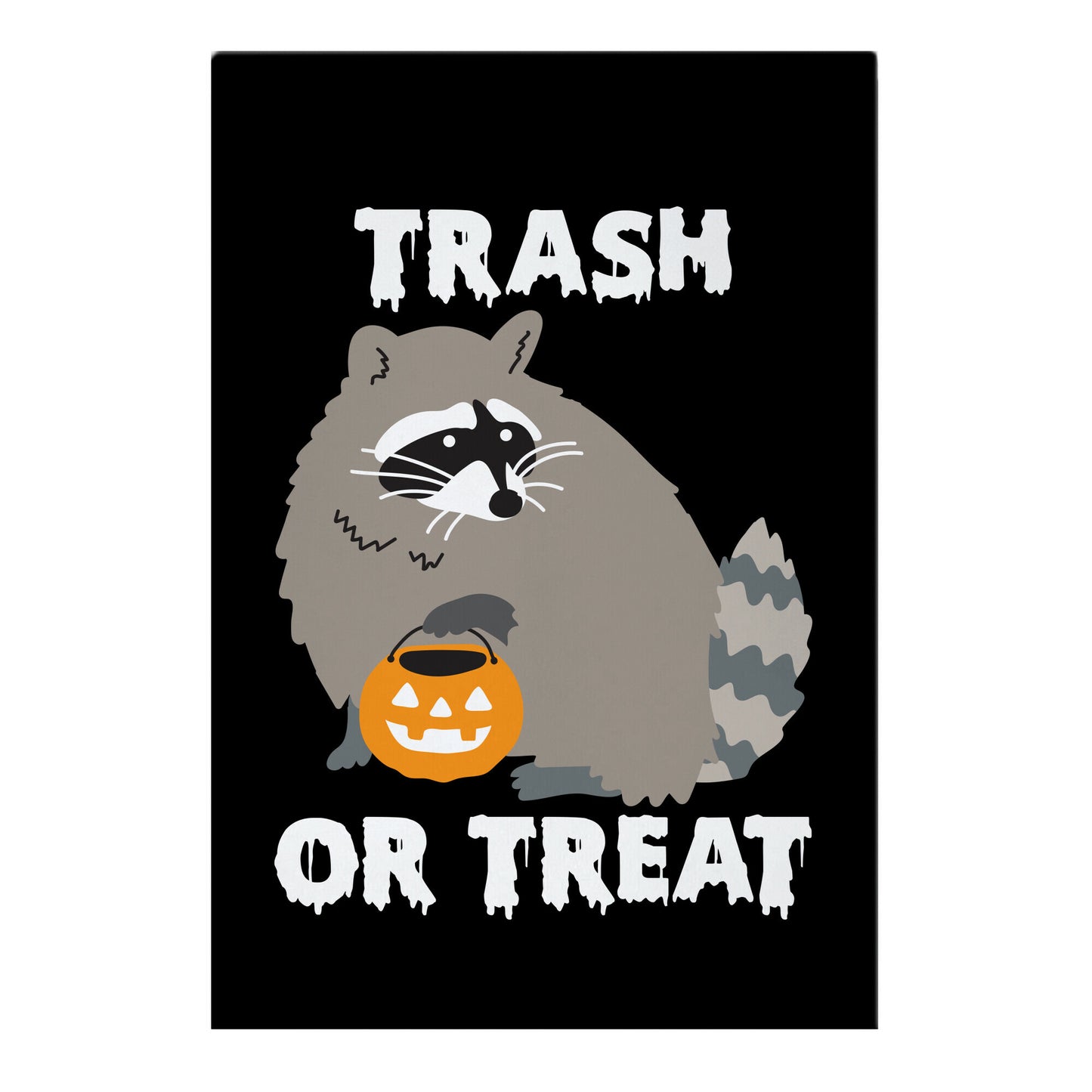 Trash Or Treat Raccoon Garden Flag