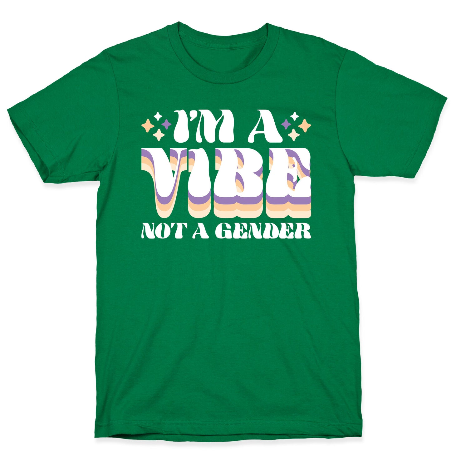 I'm A Vibe Not A Gender Non-Binary T-Shirt
