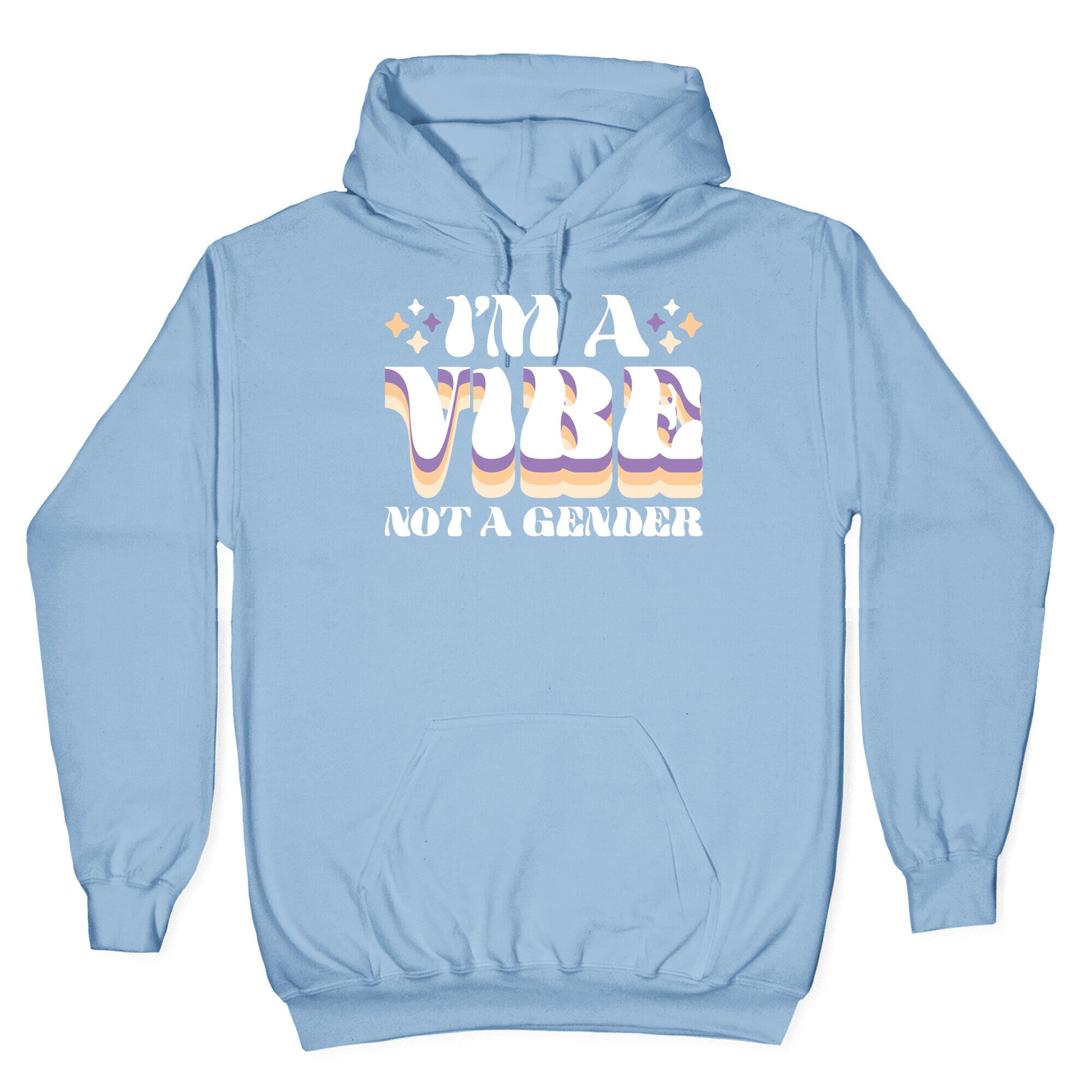 I'm A Vibe Not A Gender Non-Binary Hoodie