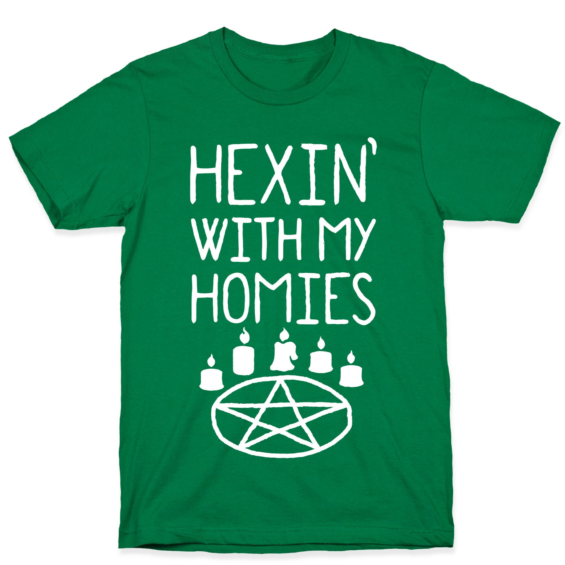 Hexin' With My Homies T-Shirt
