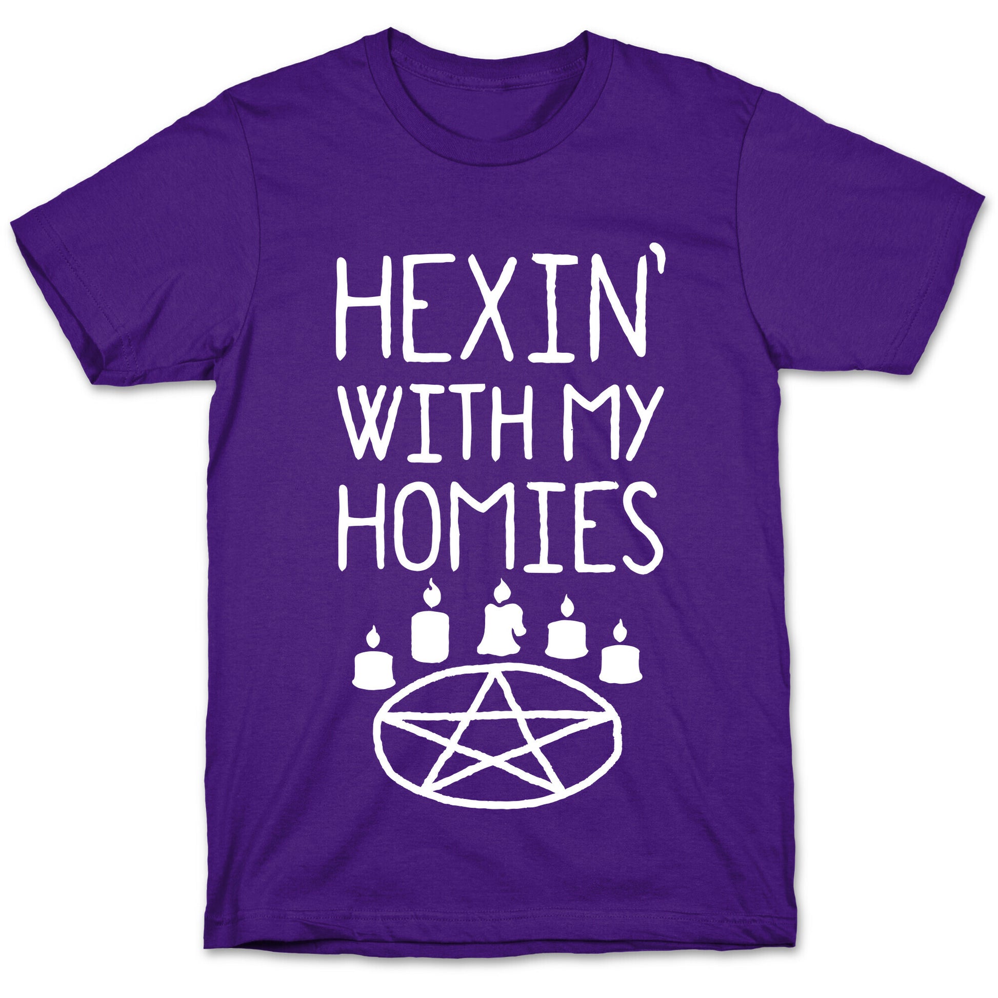 Hexin' With My Homies T-Shirt