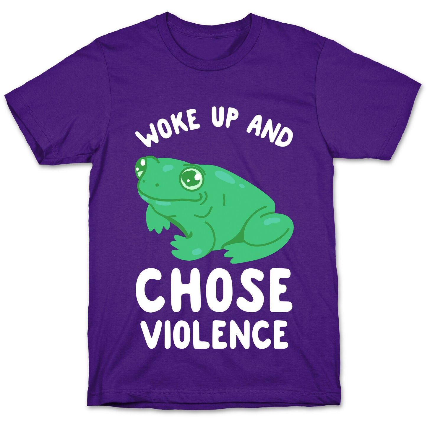 Woke Up And Chose Violence Frog T-Shirt