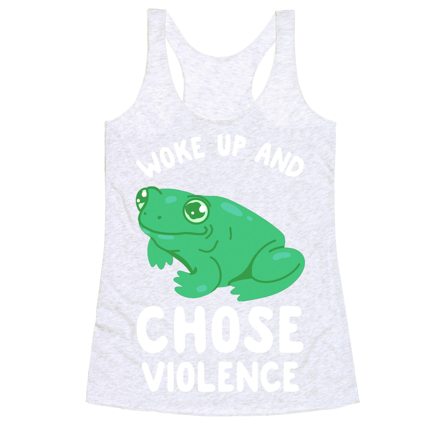 Woke Up And Chose Violence Frog Racerback Tank