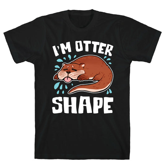 I'm Otter Shape T-Shirt
