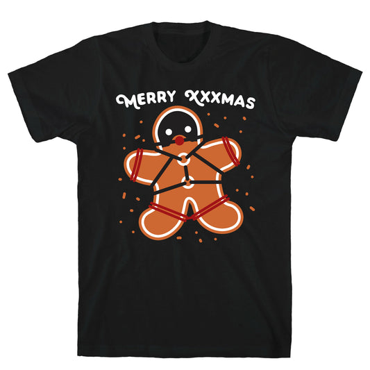Merry XXXmas Gingerbread T-Shirt