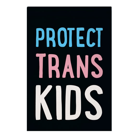 Protect Trans Kids White Print Garden Flag