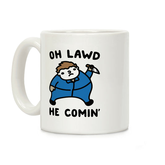 Oh Lawd He Comin' Masked Killer Parody Coffee Mug