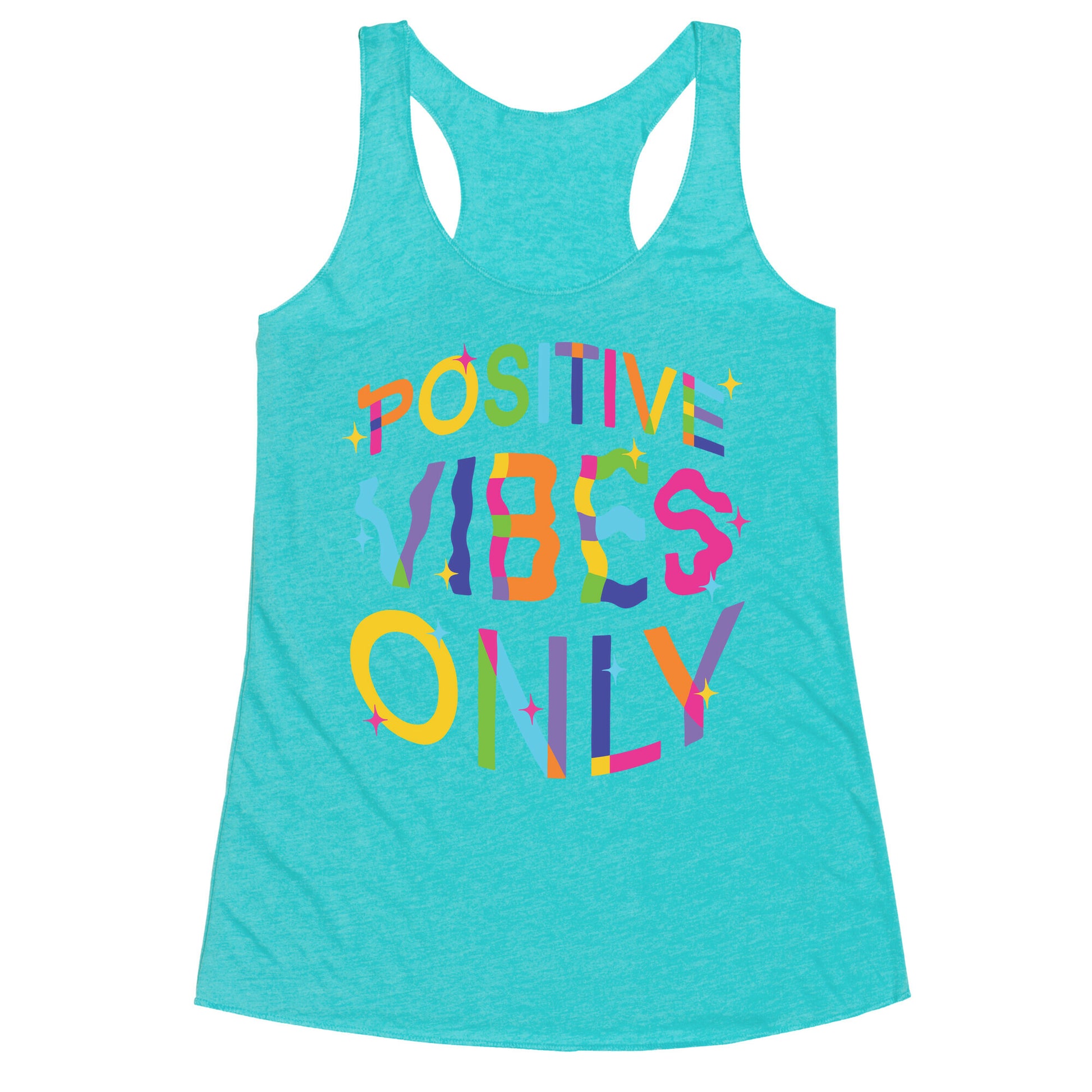 Positive Vibes Only Racerback Tank