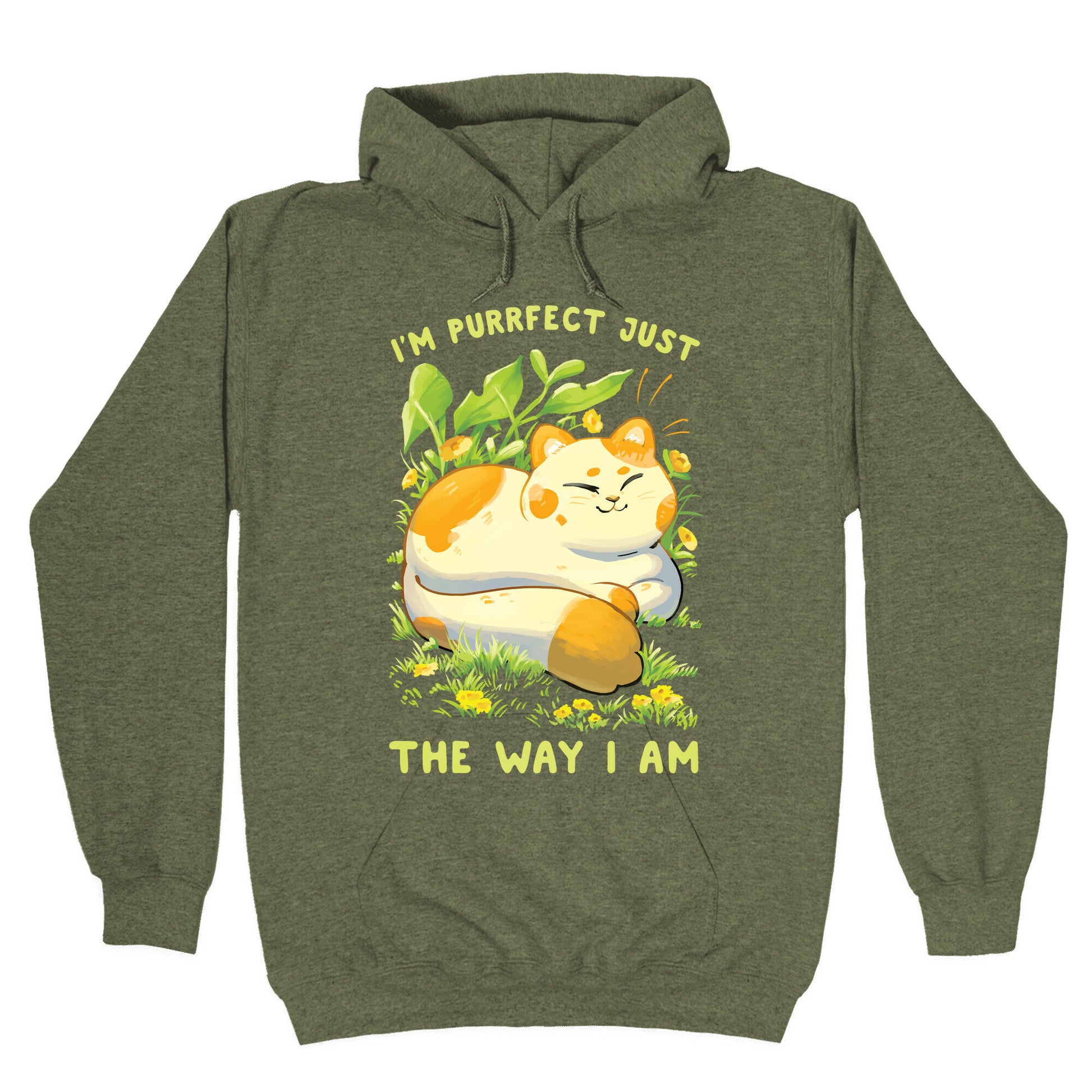 I'm Purrfect Just The Way I Am Hoodie