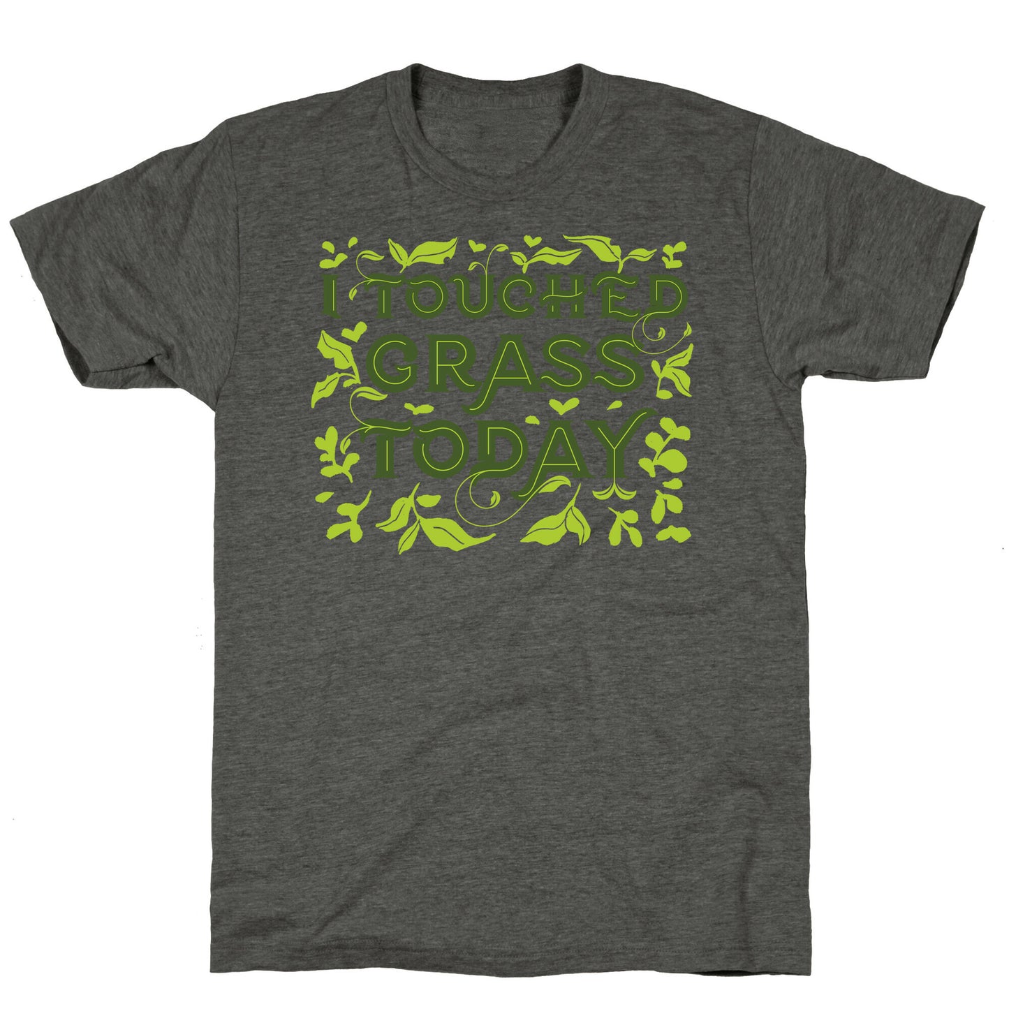 I Touched Grass Today Unisex Triblend Tee