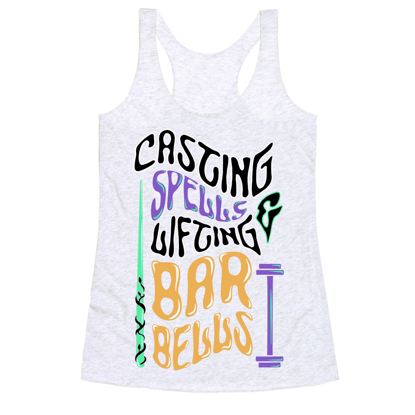 Casting Spells and Lifting Barbells Racerback Tank
