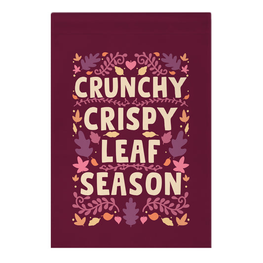 Crunchy Crispy Leaf Season Garden Flag