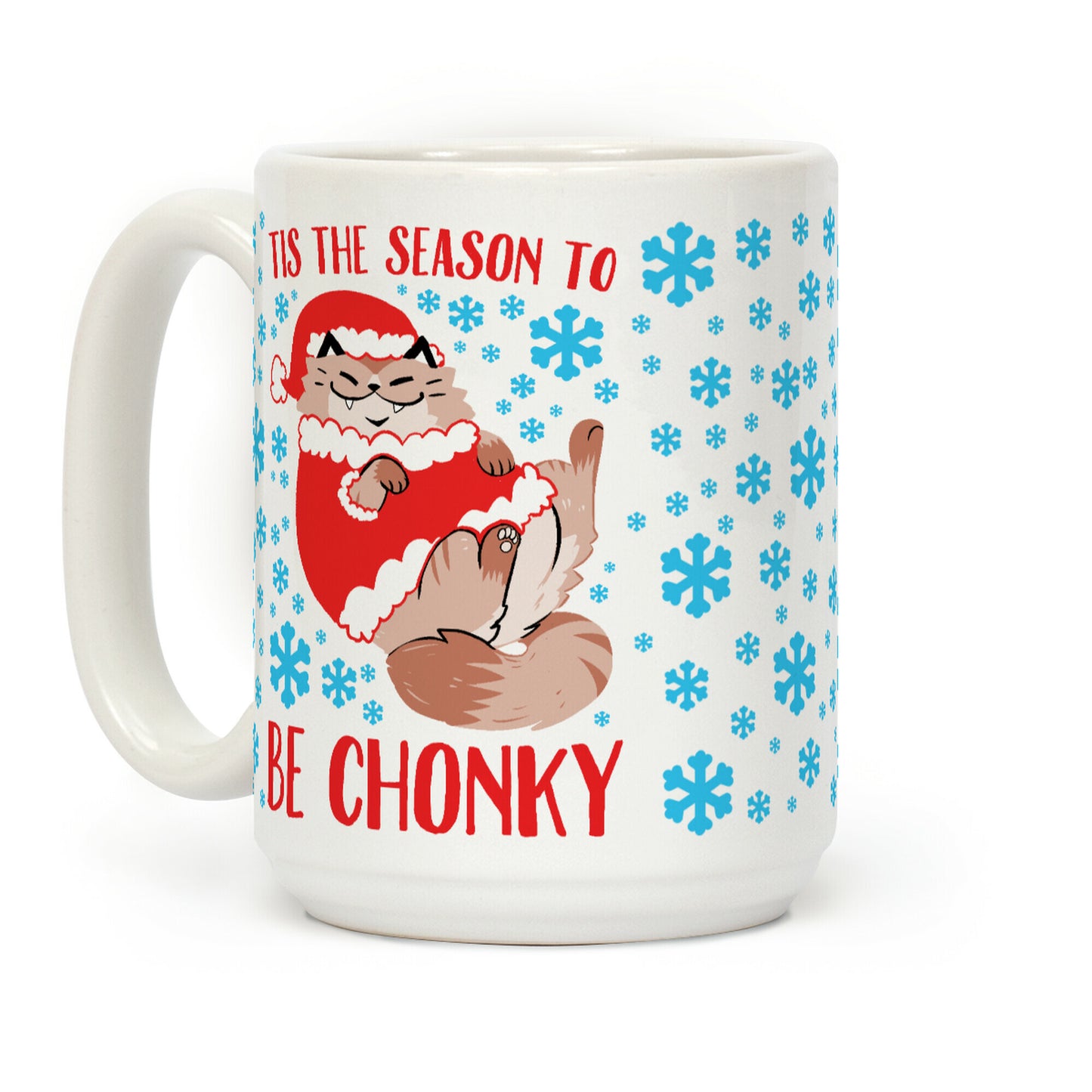 Tis The Season To Be Chonky Coffee Mug
