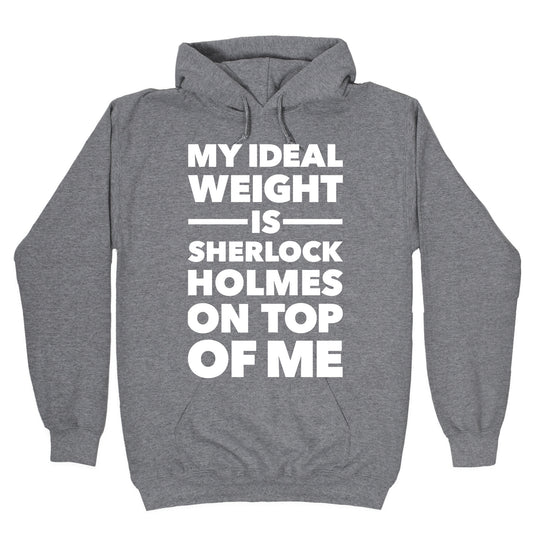 Ideal Weight (Sherlock Holmes) Hoodie