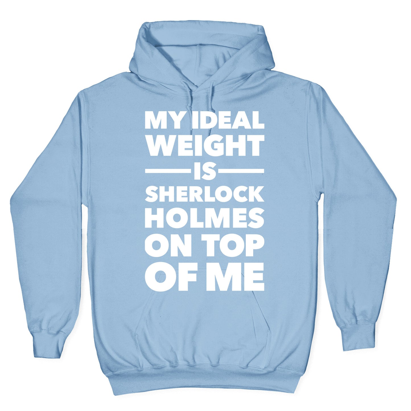 Ideal Weight (Sherlock Holmes) Hoodie
