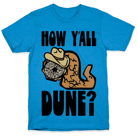 How Y'all Dune T-Shirt