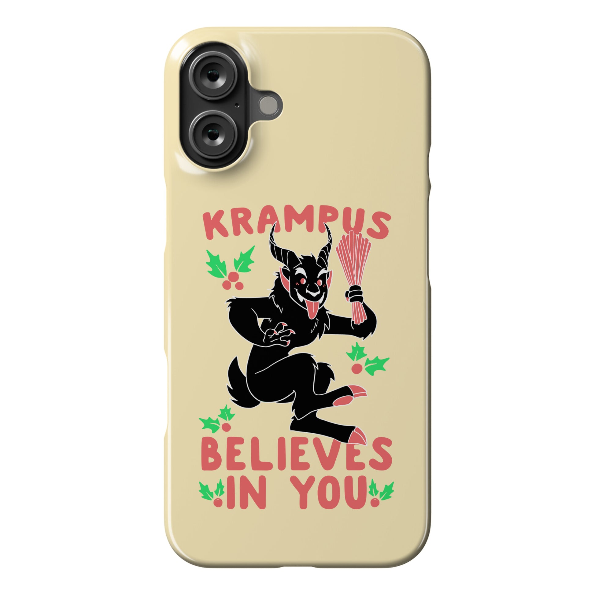 Krampus Believes in You Phone Case